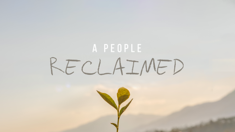 A People Reclaimed