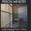Prison Ministry (Understanding Prison Culture Inside and Out)  by Lennie Spitale
