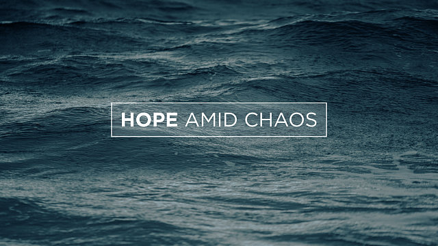 Hope Amid Chaos