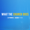 What the Church Does Focus Study