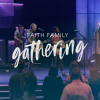 Faith Family Gathering