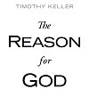 The Reason for God