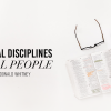 Spiritual Disciplines for Real People Conference